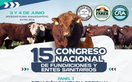 Gualeguaychú será epicentro de un debate nacional sobre sanidad animal y mercados internacionales