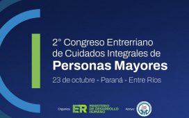 El Gobierno de Entre Ríos convoca a participar del II Congreso de Cuidados Integrales de Personas Mayores