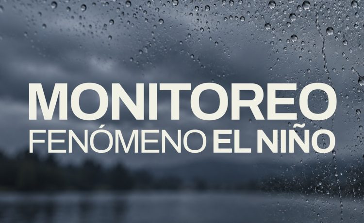 El gobierno provincial monitorea de manera permanente la situación hídrica ante el fenómeno de El Niño